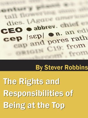 cover image of The Rights and Responsibilities of Being at the Top